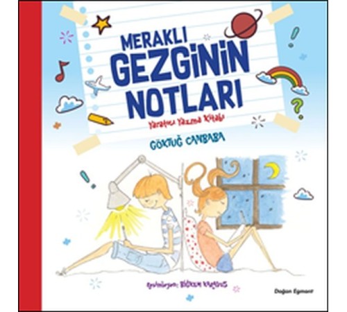 Meraklı Gezginin Notları - Yaratıcı Yazma Kitabı