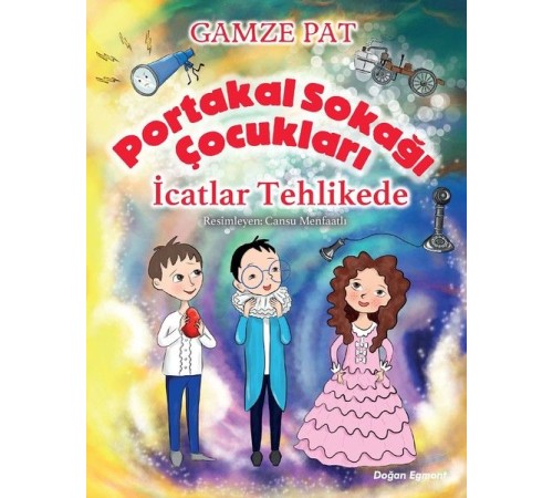 Portakal Sokağı Çocukları - İcatlar Tehlikede