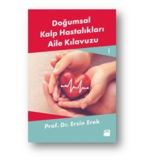Doğumsal Kalp Hastalıkları Aile Kılavuzu