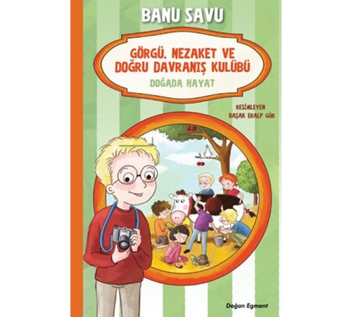 Görgü Nezaket ve Doğru Davranış Kulübü - Dağda Hayat 4 Görgü Nezaket ve Doğru Davranış Kulübü - Dağda Hayat 4