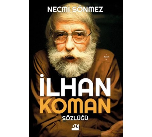 İlhan Koman Sözlüğü