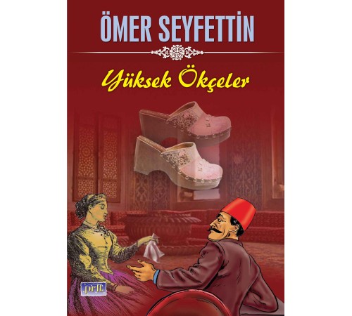 Ömer Seyfettin Yüksek Ökçeler Ömer Seyfettin Yüksek Ökçeler