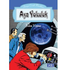 Dünya Çocuk Klasikleri Dizisi Aya Yolculuk