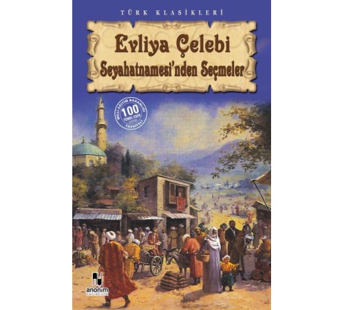 Evliya Çelebi Seyahatnamesi'nden Seçmeler