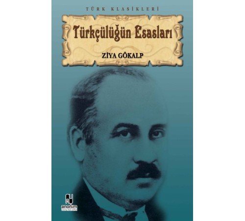 Türkçülüğün Esasları Türkçülüğün Esasları