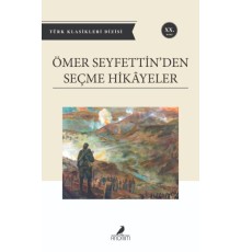Ömer Seyfettin'den Seçme Hikayeler
