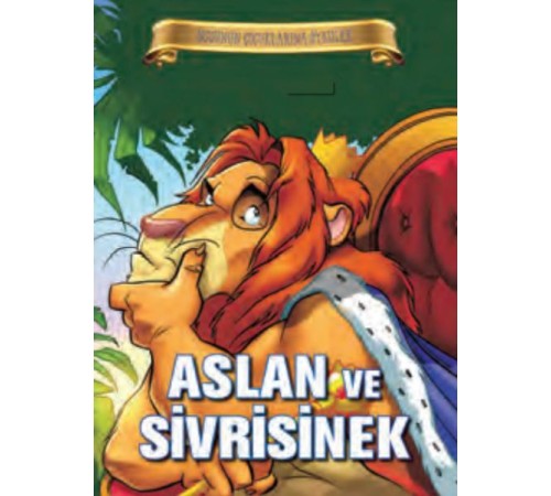 Bugünün Çocuklarına Öyküler - Aslan ve Sivrisinek