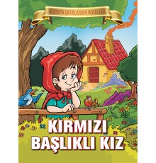 Kırmızı Başlıklı Kız - Bugünün Çocuklarına Masallar