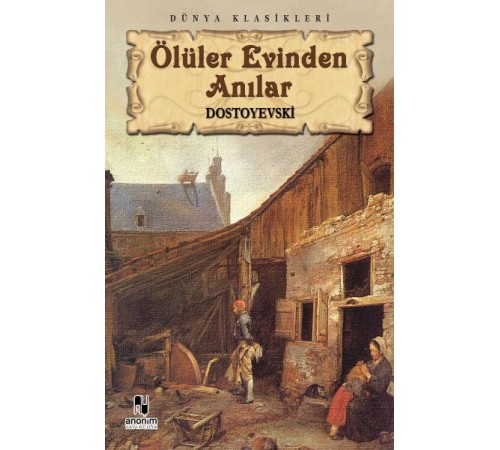 Ölüler Evinden Anılar