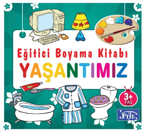 Eğitici Boyama Kitabı - Yaşantımız Eğitici Boyama Kitabı - Yaşantımız