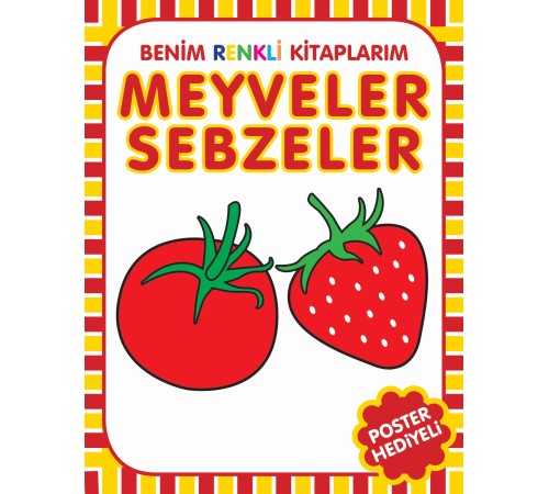 Benim Renkli Kitaplarım Meyveler Sebzeler