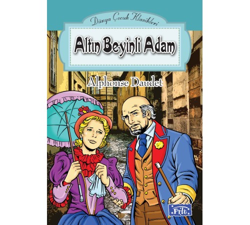 Dünya Çocuk Klasikler Dizisi Altın Beyinli Adam