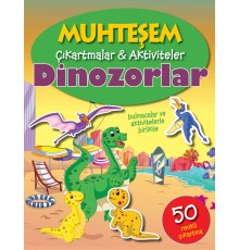 Muhteşem Çıkartmalar ve Aktiviteler - Dinozorlar