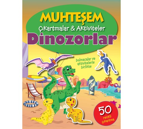 Muhteşem Çıkartmalar ve Aktiviteler - Dinozorlar