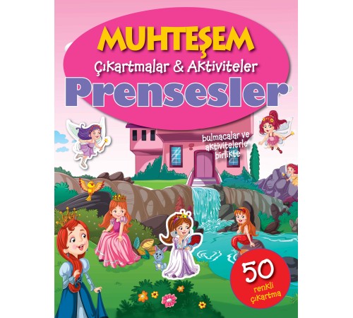 Muhteşem Çıkartmalar ve Aktiviteler - Prensesler Muhteşem Çıkartmalar ve Aktiviteler - Prensesler