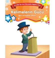 Kelimelerin Gücü - Bilinç ve Karakter Gelişimi