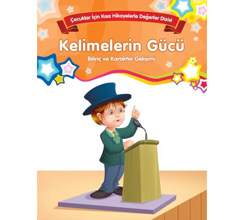 Kelimelerin Gücü - Bilinç ve Karakter Gelişimi