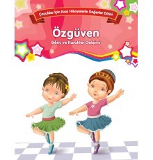 Özgüven - Bilinç ve Karakter Gelişimi