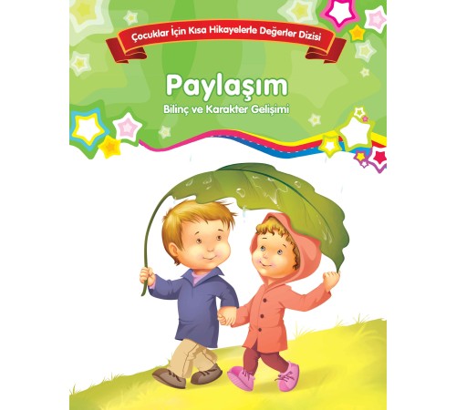 Paylaşım - Bilinç ve Karakter Gelişimi Paylaşım - Bilinç ve Karakter Gelişimi