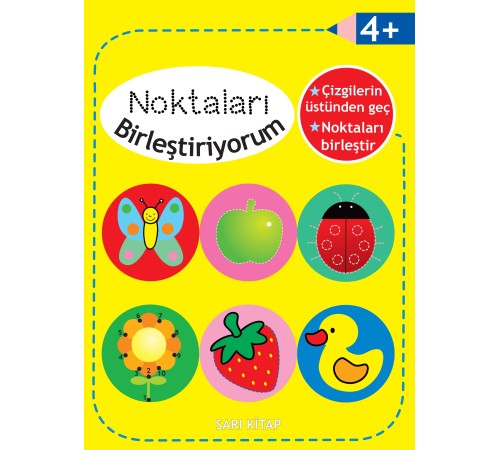 Noktaları Birleştiriyorum - Sarı Kitap +4 Yaş Noktaları Birleştiriyorum - Sarı Kitap +4 Yaş