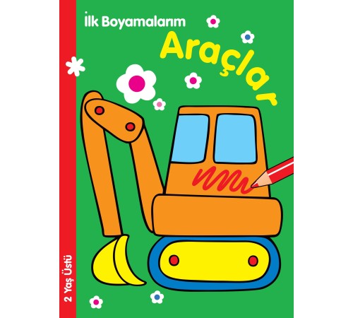 İlk Boyamalarım - Araçlar İlk Boyamalarım - Araçlar