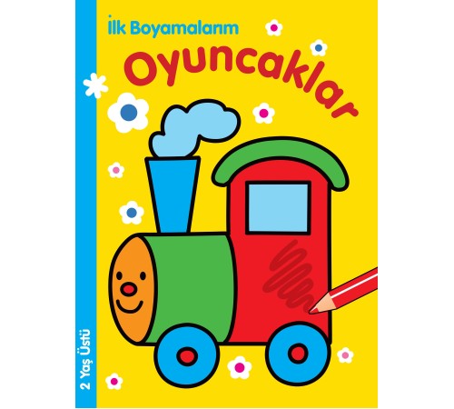 İlk Boyamalarım - Oyuncaklar İlk Boyamalarım - Oyuncaklar