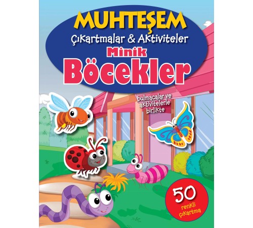 Muhteşem Çıkartmalar ve Aktiviteler - Minik Böcekler