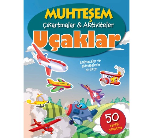 Muhteşem Çıkartmalar ve Aktiviteler - Uçaklar