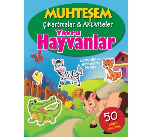 Muhteşem Çıkartmalar ve Aktiviteler - Yavru Hayvanlar