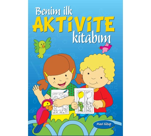 Benim İlk Aktivite Kitabım (Mavi Kitap)