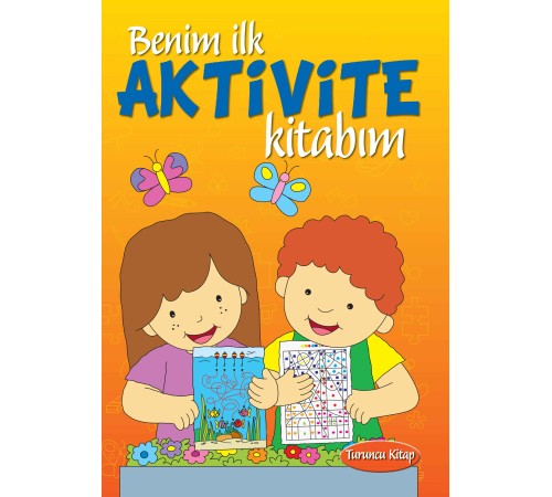 Benim İlk Aktivite Kitabım (Turuncu Kitap)