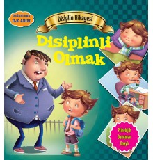 Disiplinli Olmak - Değerlere İlk Adım