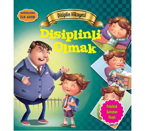 Disiplinli Olmak - Değerlere İlk Adım Disiplinli Olmak - Değerlere İlk Adım