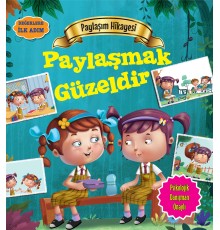 Paylaşmak Güzeldir - Değerlere İlk Adım