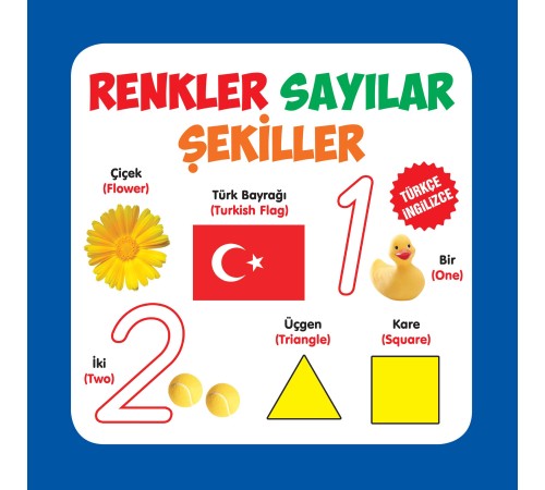 Renkler - Sayılar - Şekiller Türkçe-İngilizce Renkler - Sayılar - Şekiller Türkçe-İngilizce