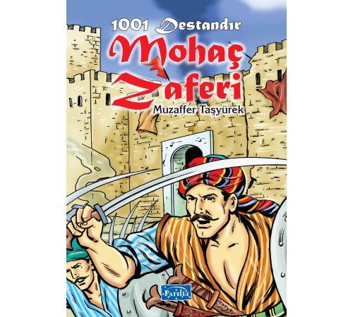 1001 Destandır - Mohaç Zaferi