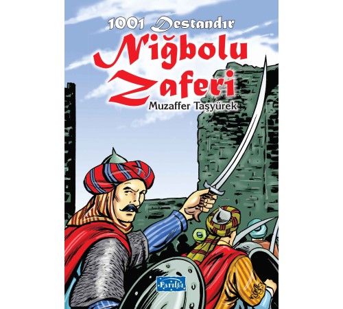 1001 Destandır - Niğbolu Zaferi 1001 Destandır - Niğbolu Zaferi