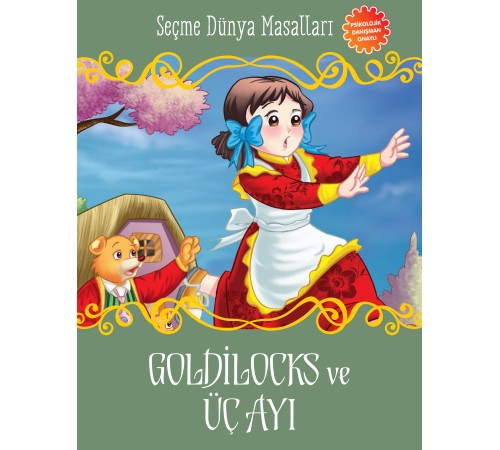 Goldilocks ve Üç Ayı - Seçme Dünya Masalları