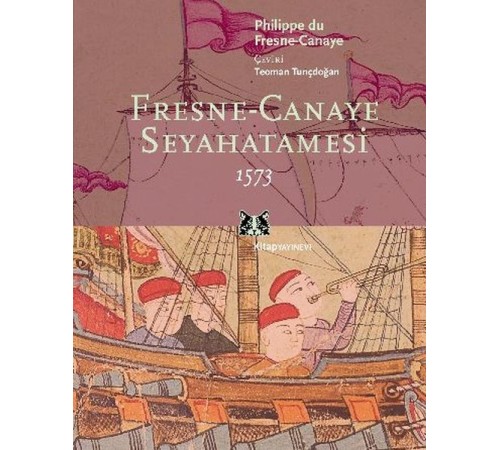 Fresne-Canaye Seyahatnamesi 1573