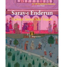 Saray-ı Enderun  - Topkapı Sarayı'nda Yaşam