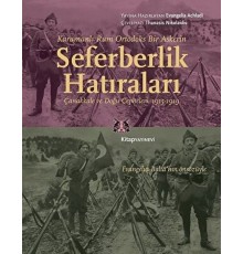 Karamanlı Rum Ortodoks Bir Askerin Seferberlik Hatıraları