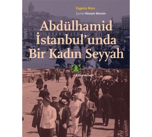 Abdülhamid İstanbul’unda Bir Kadın Seyyah