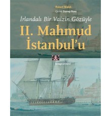 İrlandalı Bir Vaizin Gözüyle 2. Mahmud İstanbul’u