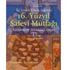 İki Yemek Kitabı Işığında 16. Yüzyıl Safevi Mutfağı