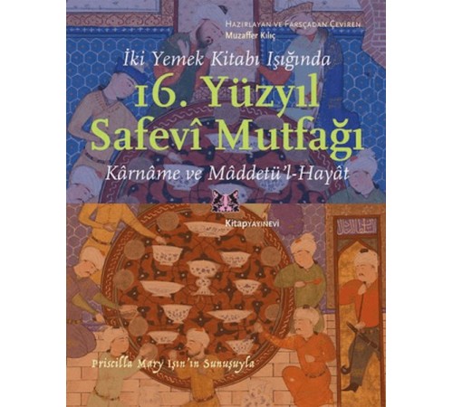 İki Yemek Kitabı Işığında 16. Yüzyıl Safevi Mutfağı