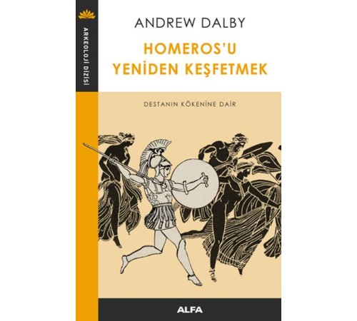 Homeros’u Yeniden Keşfetmek