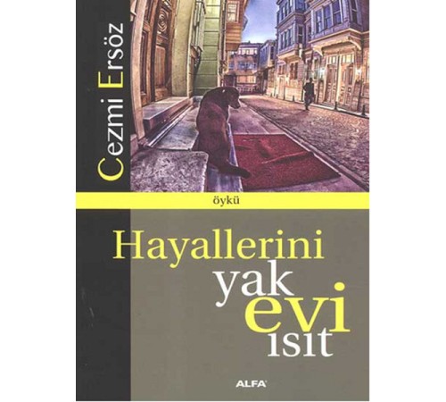 Hayallerini Yak Evi Isıt