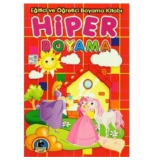 Hiper Boyama - Eğitici ve Öğretici Boyama Kitabı