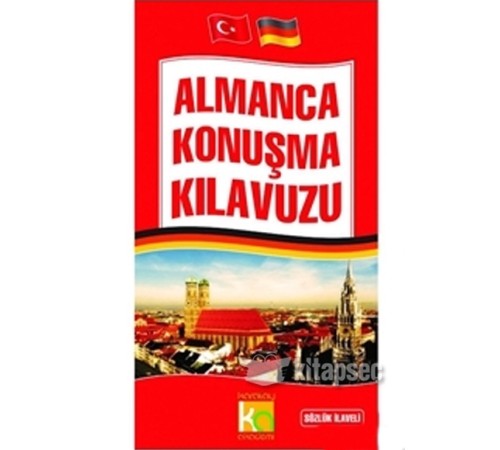 Almanca Konuşma Kılavuzu Sözlük İlaveli