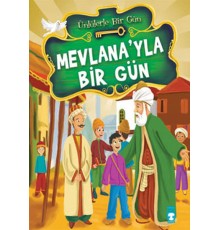 Mevlana’yla Bir Gün